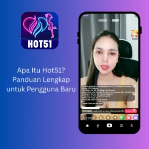 Read more about the article Apa Itu Hot51? Panduan Lengkap untuk Pengguna Baru
