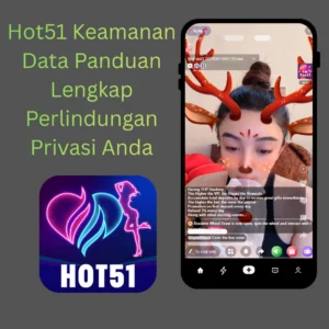 Read more about the article Hot51 Keamanan Data Panduan Lengkap Perlindungan Privasi Anda