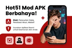 Read more about the article Hot51 Mod APK Berbahaya Risiko & Dampaknya bagi Pengguna